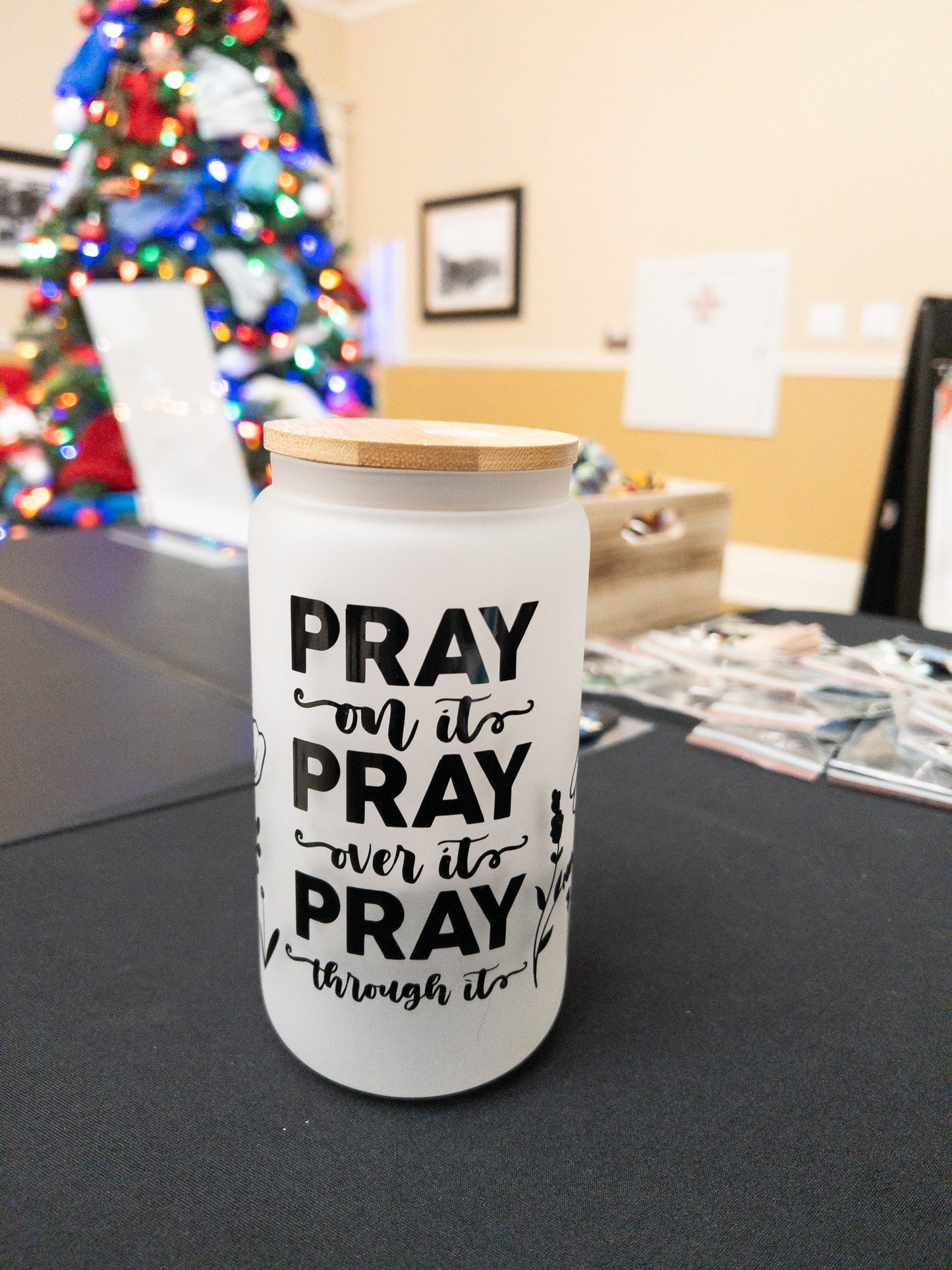 Pray for it - Pray over it - Pray through it Glass Can (HOLOGRAPHIC VINYL)